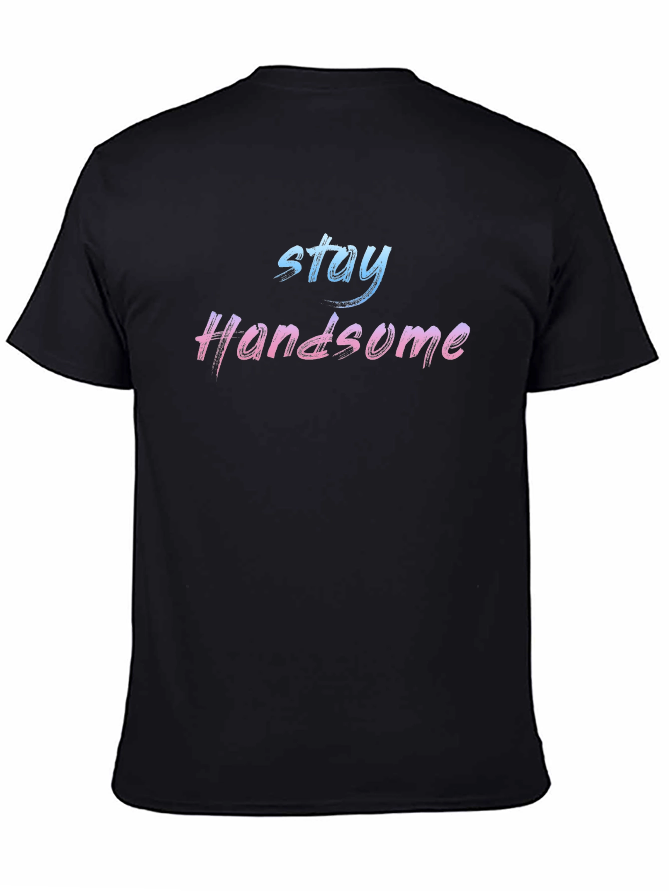 Stay Handsome Gradient Graphic Tee