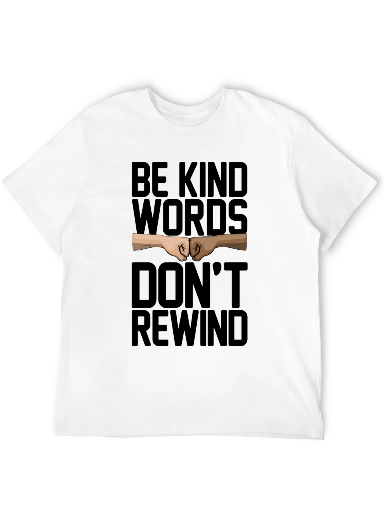 Be Kind Words T-Shirt: Motivational Graphic Tee