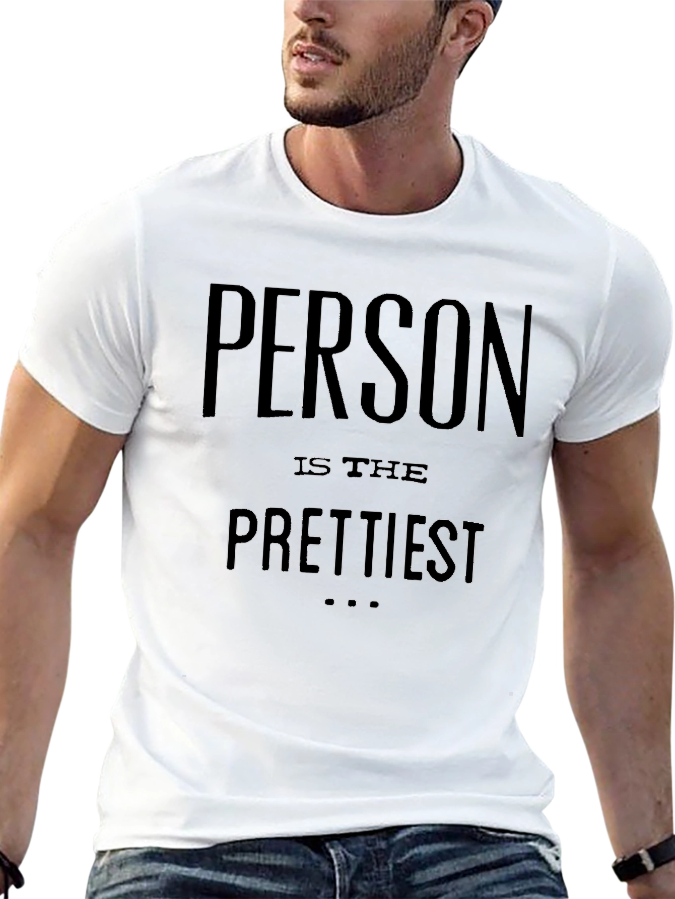 Person is the Prettiest Graphic Tee
