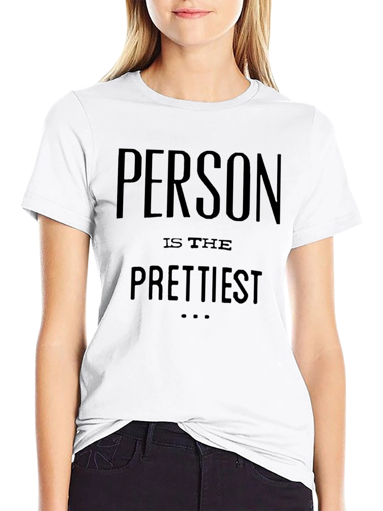 Person is the Prettiest Graphic Tee