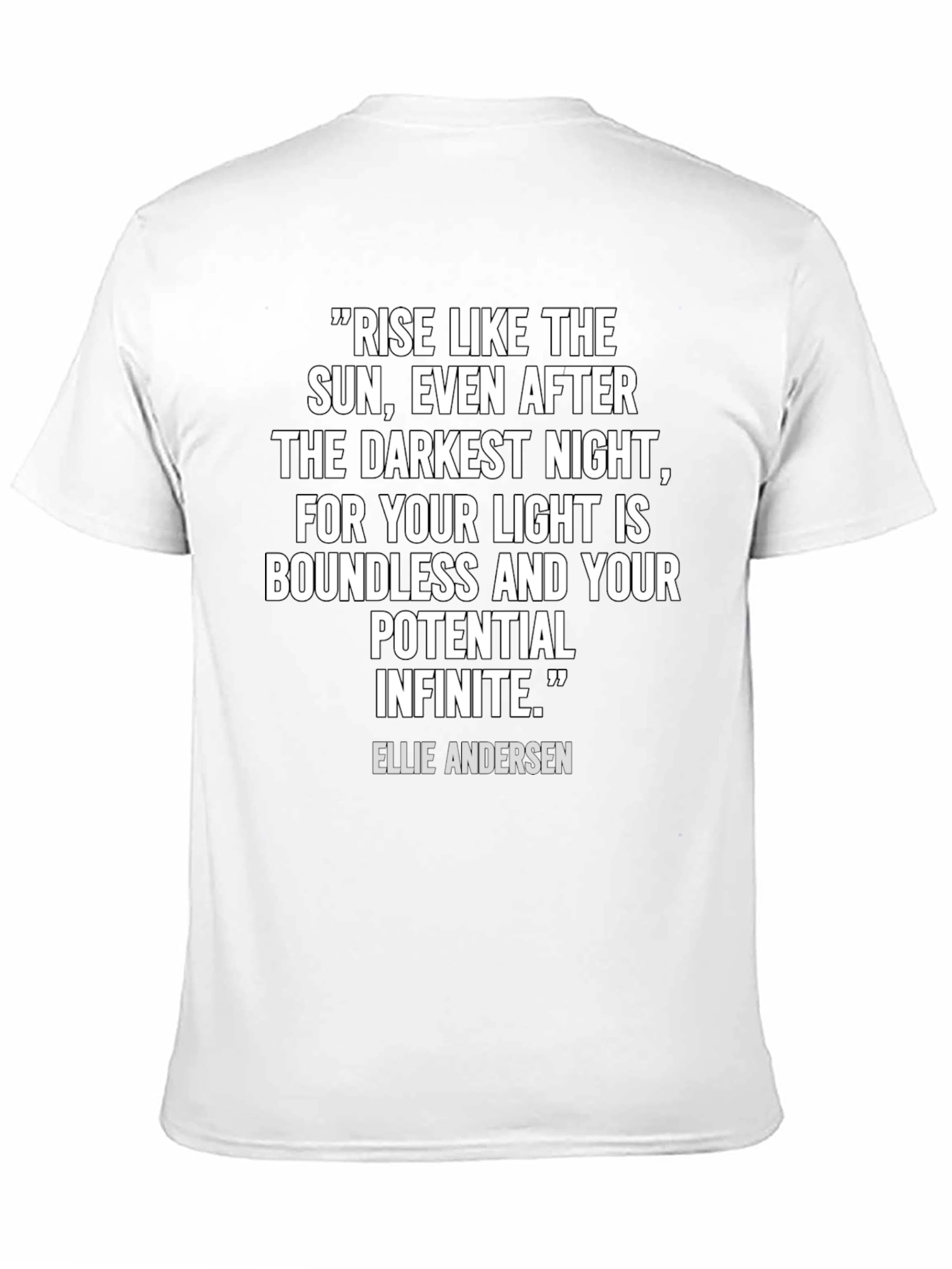 Inspirational Quote T-Shirt - Rise Like The Sun