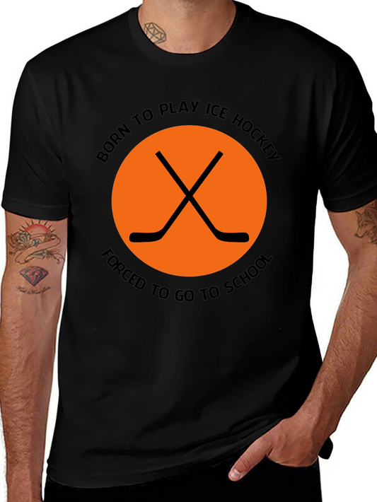 Born to Play Ice Hockey T-Shirt - Funny Hockey Tee