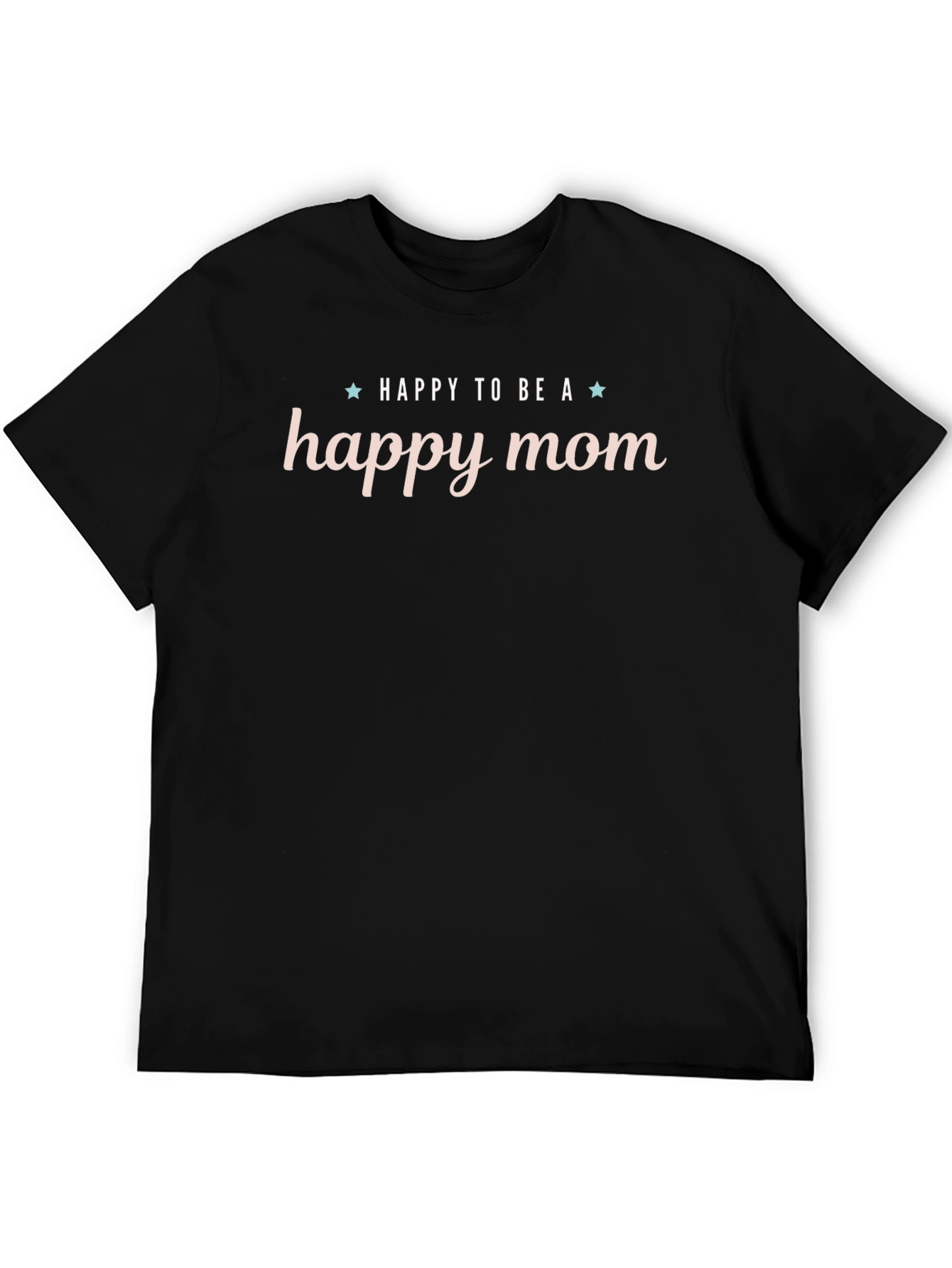 Happy Mom Graphic T-Shirt