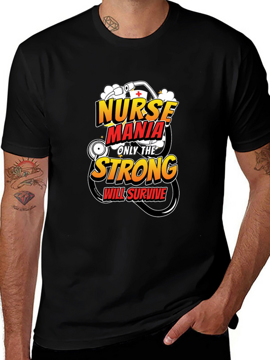 Nurse Mania Strong Will Survive T-Shirt