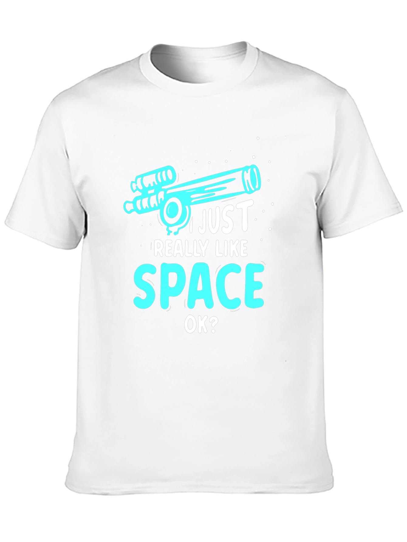 I Just Really Like Space OK? Graphic T-Shirt