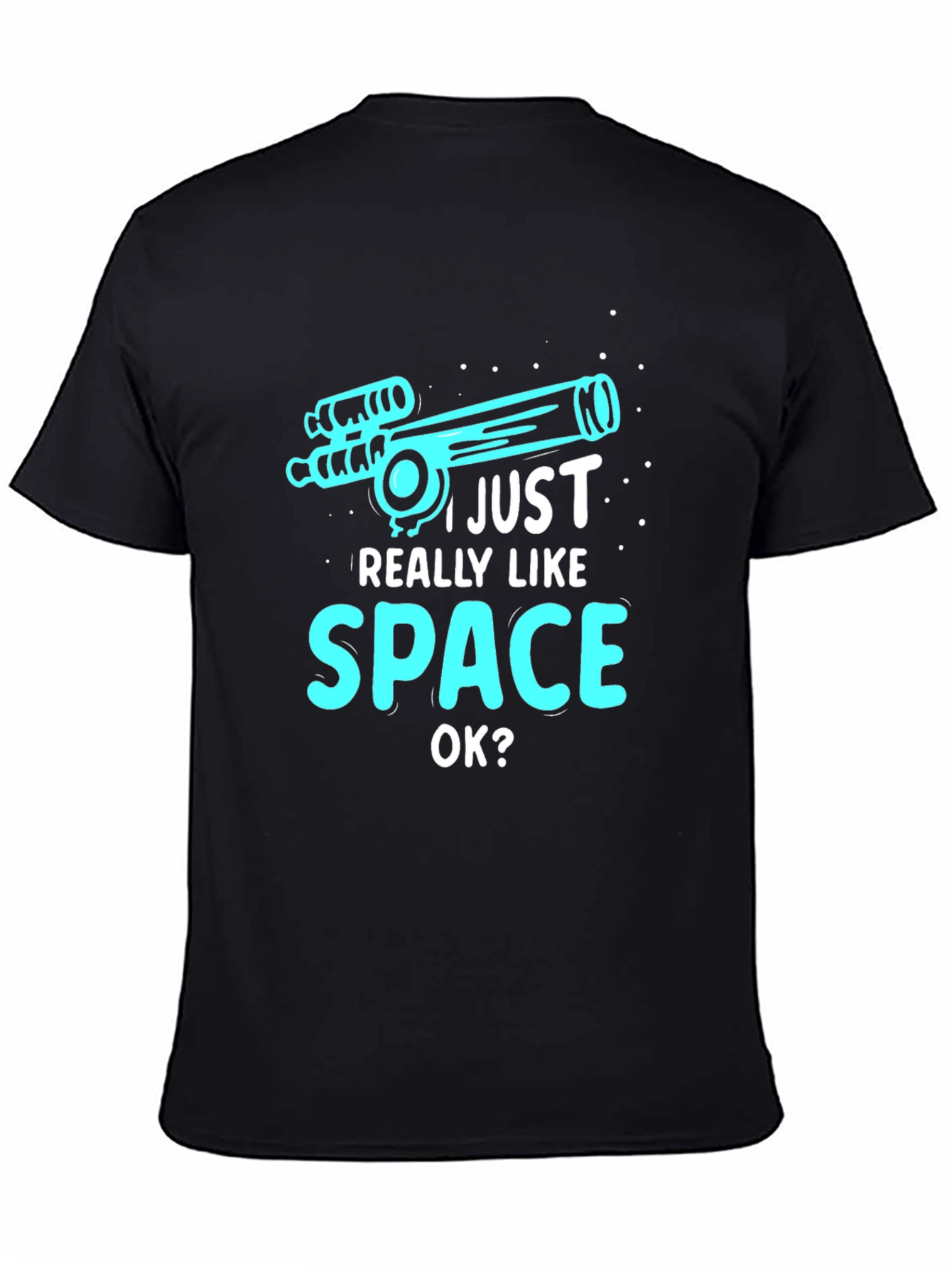I Just Really Like Space OK? Graphic T-Shirt