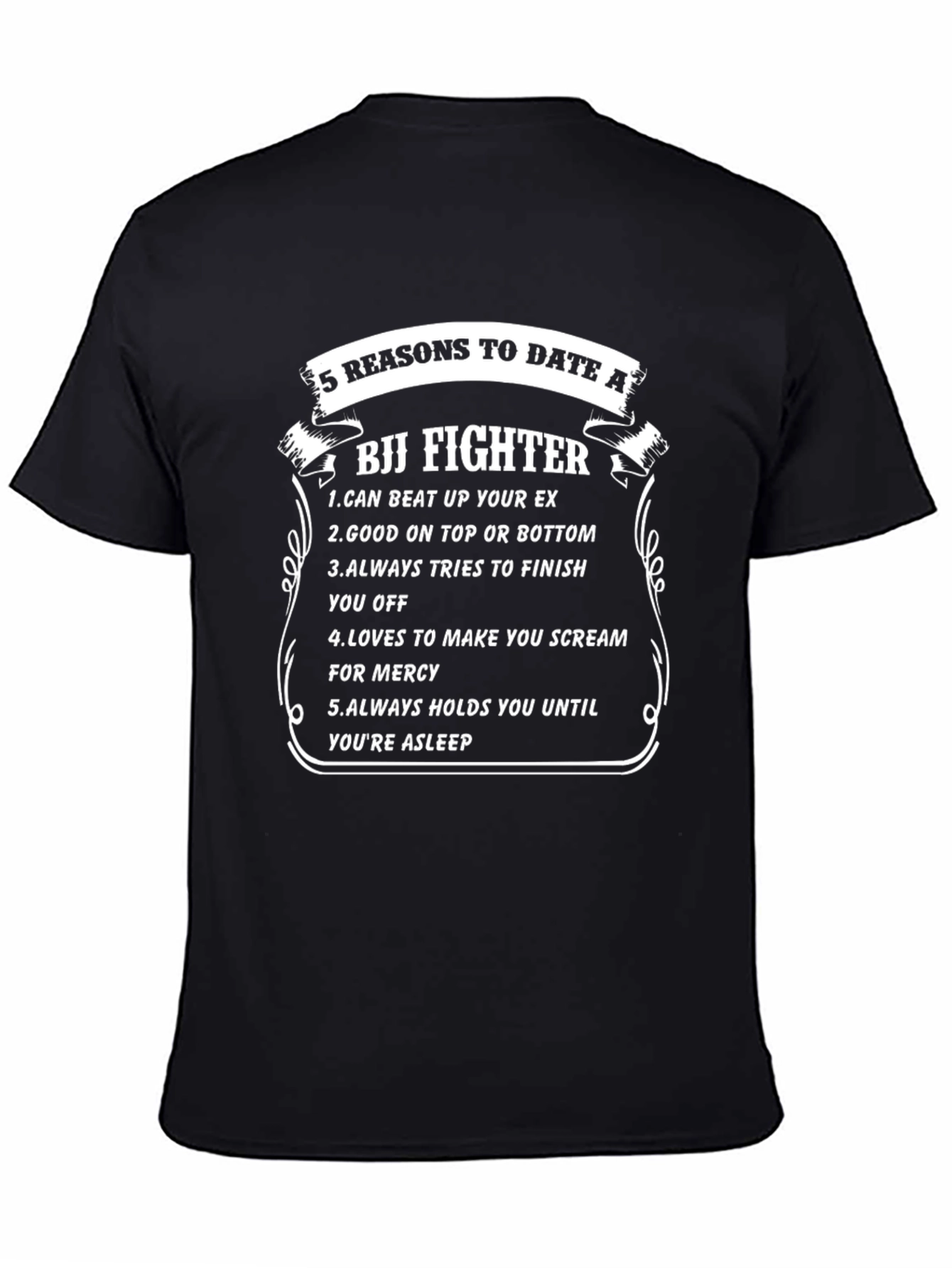 Funny BJJ Fighter Reasons to Date Graphic T-Shirt
