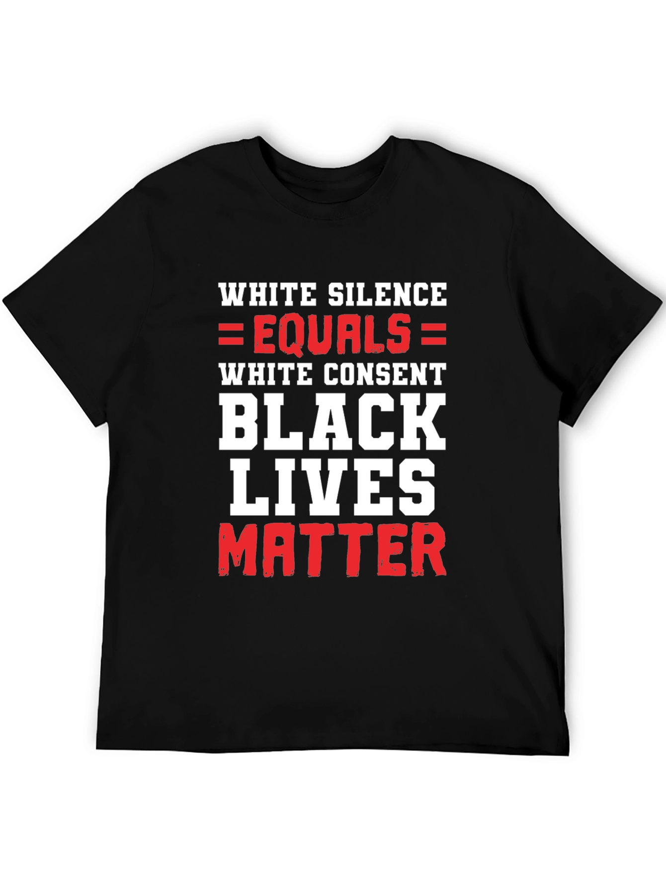 BLM Graphic Tee - White Silence Equals White Consent