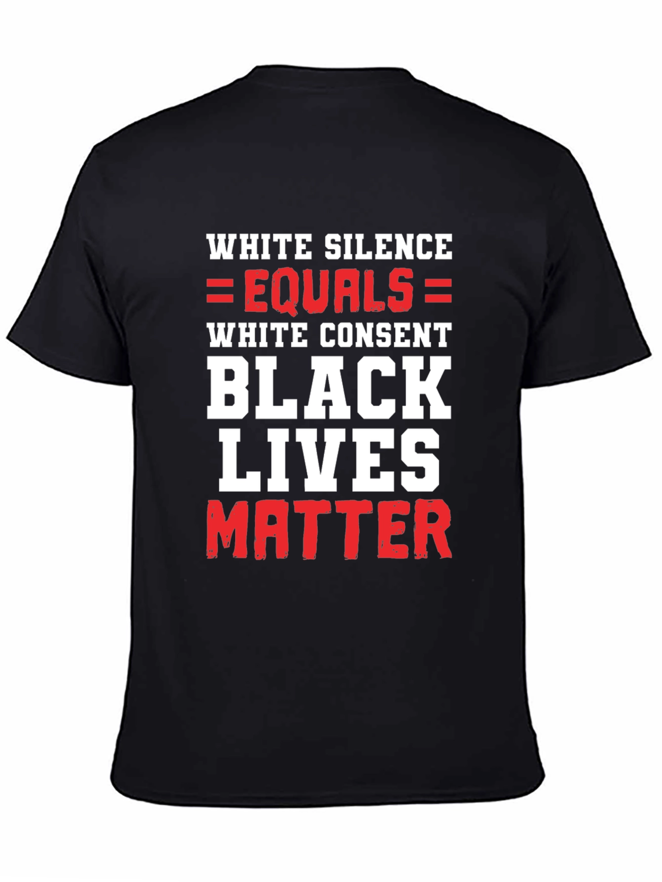 BLM Graphic Tee - White Silence Equals White Consent
