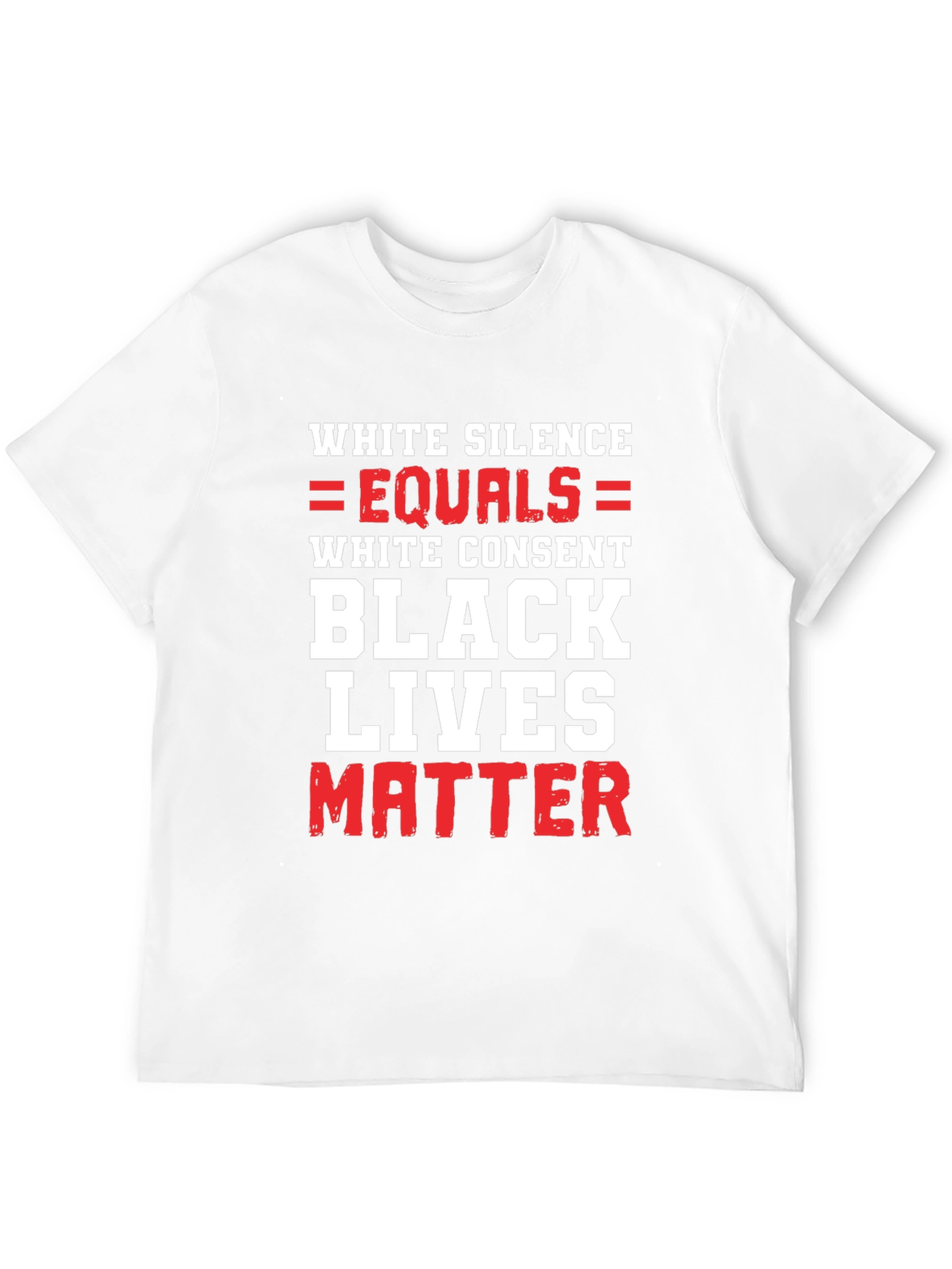 BLM Graphic Tee - White Silence Equals White Consent