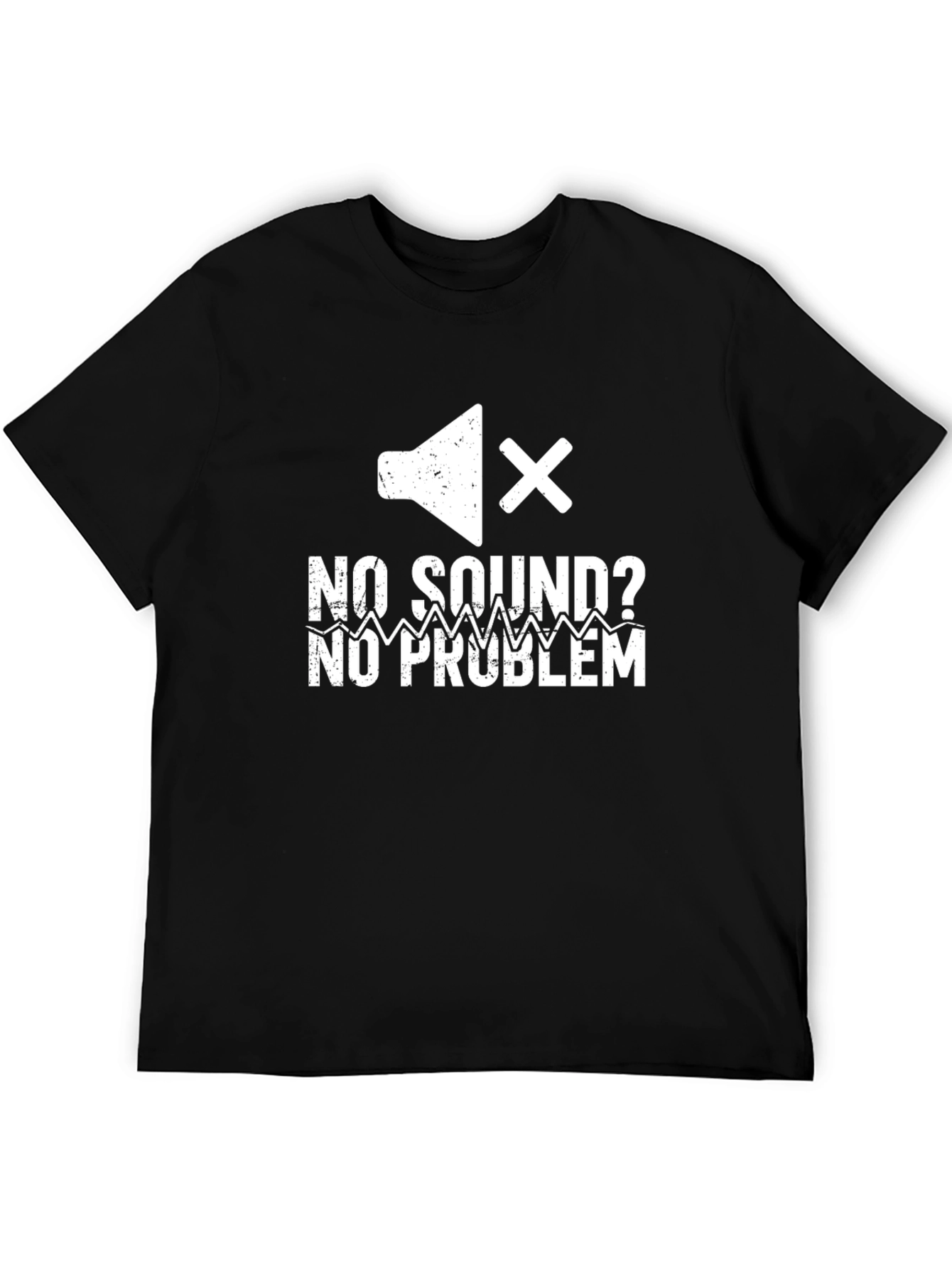 No Sound? No Problem Black T-Shirt