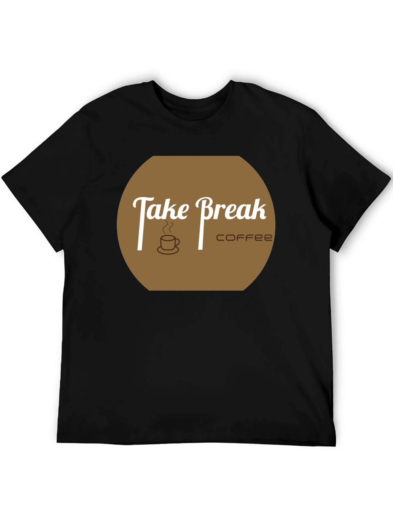 Take a Break Coffee T-Shirt - Relax & Enjoy!