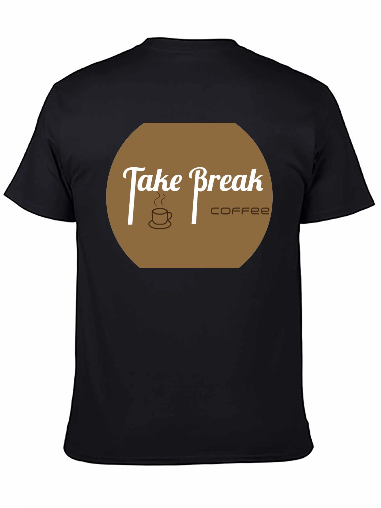 Take a Break Coffee T-Shirt - Relax & Enjoy!