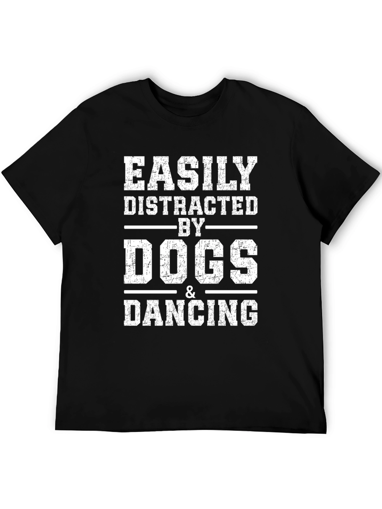 Easily Distracted By Dogs & Dancing Graphic T-Shirt