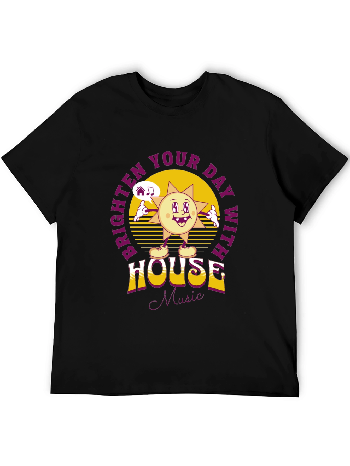 Brighten Your Day House Music T-Shirt