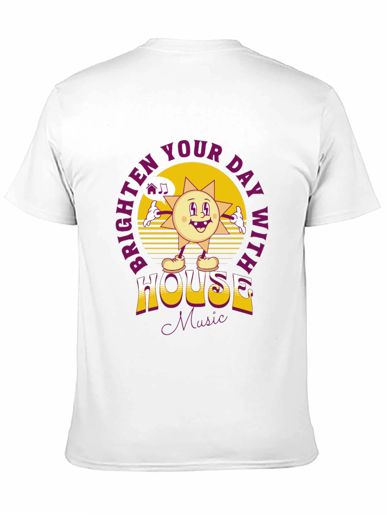 Brighten Your Day House Music T-Shirt
