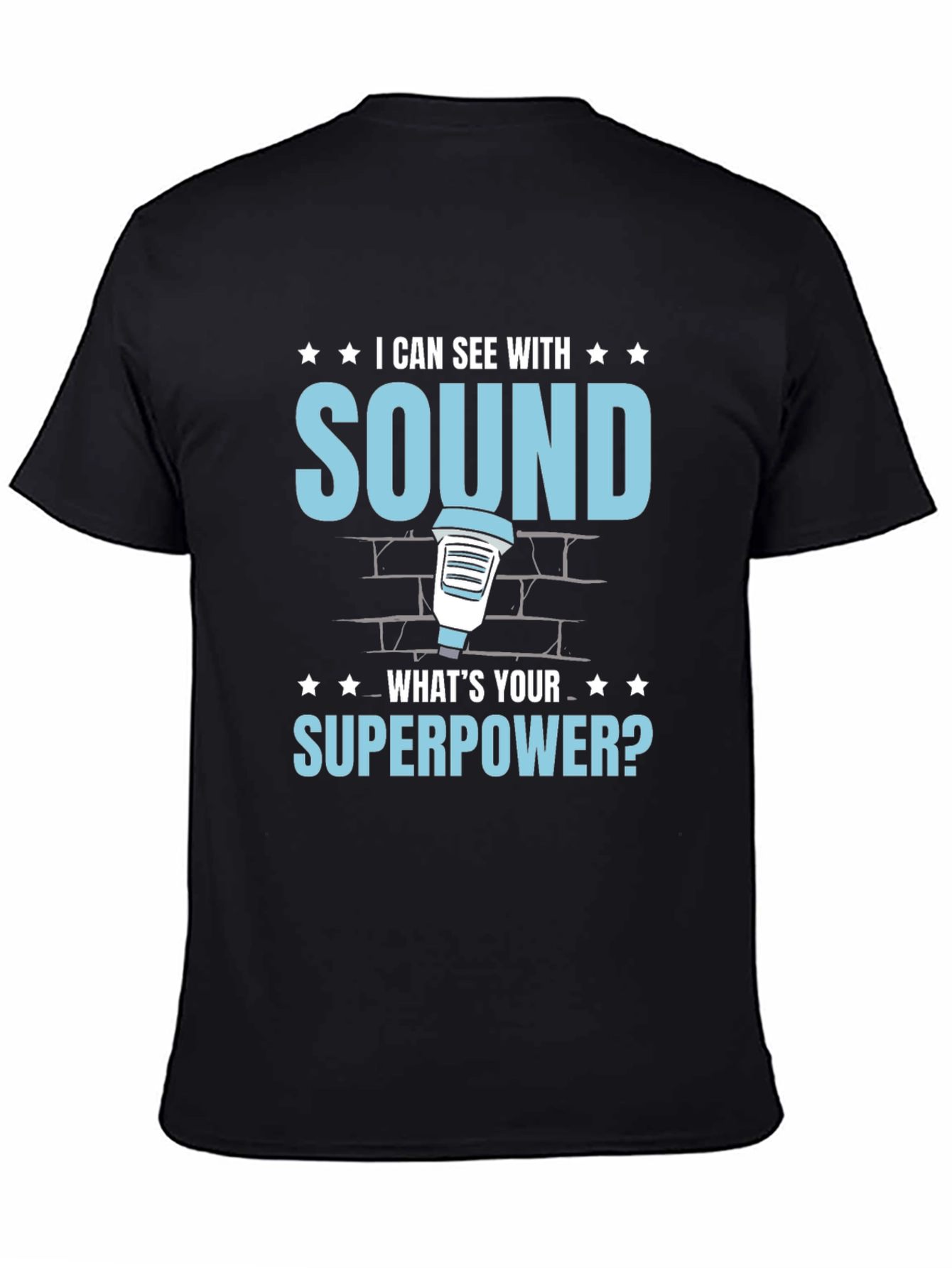 I Can See With Sound T-Shirt