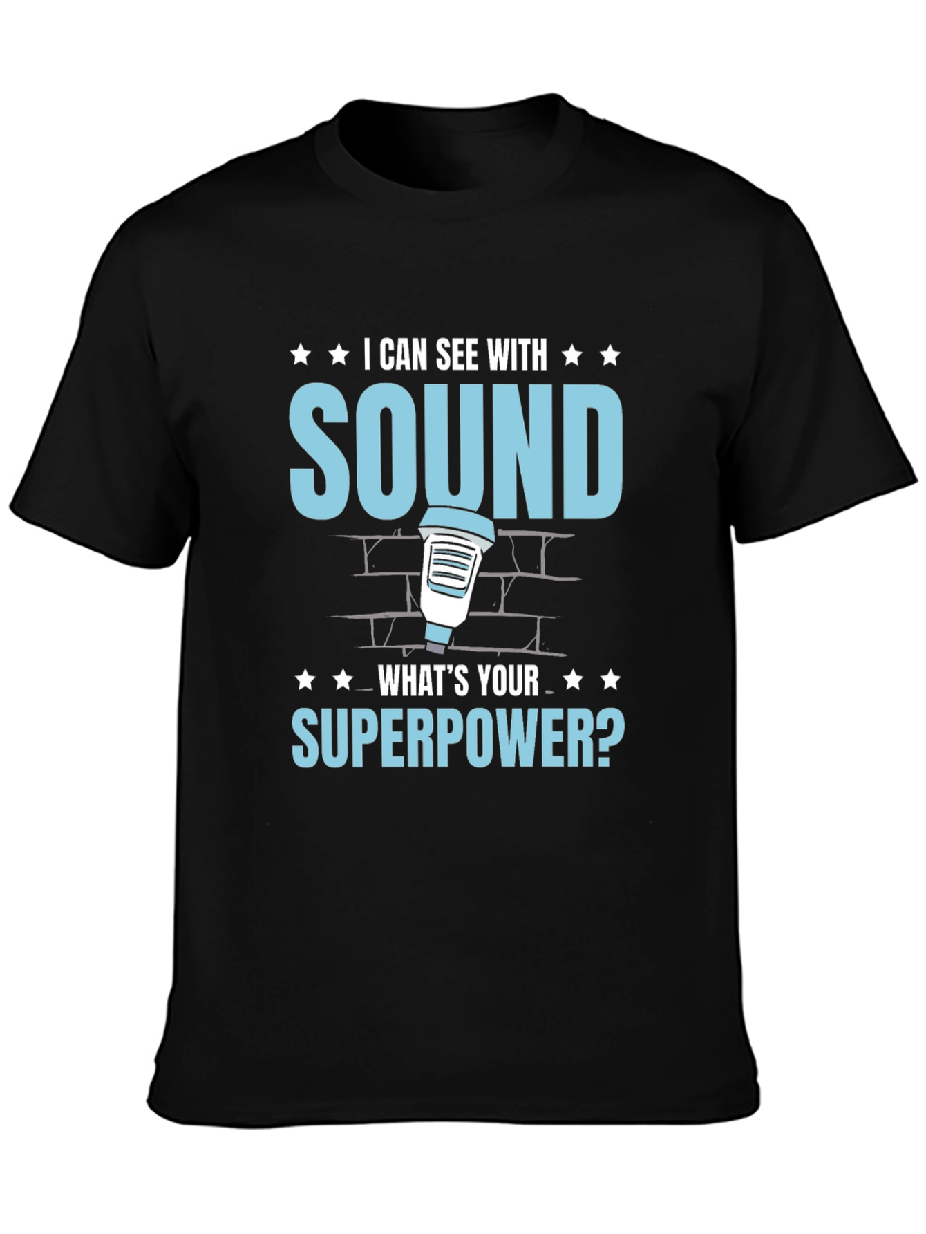 I Can See With Sound T-Shirt