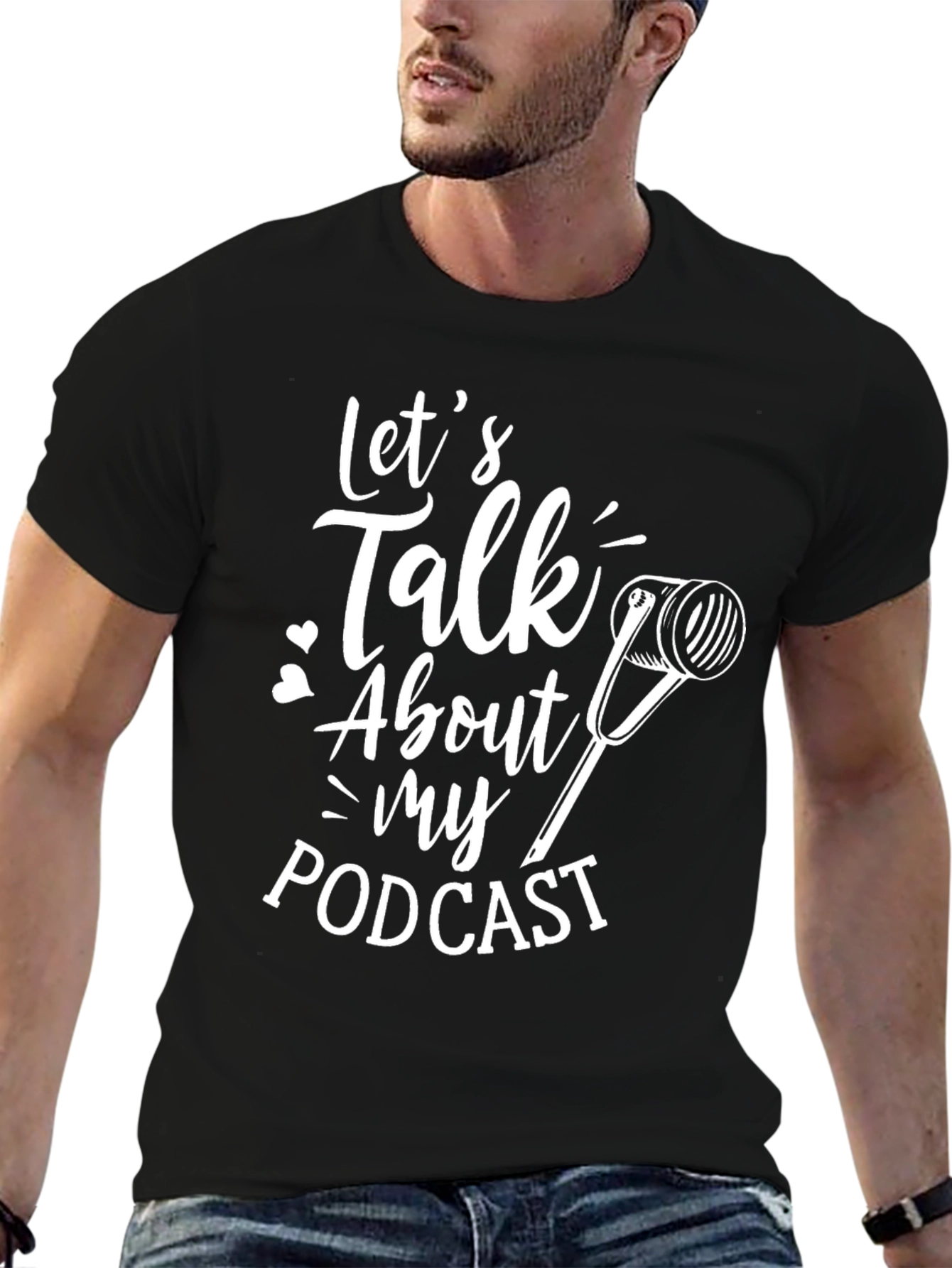 Podcast Fan T-Shirt - Lets Talk About My Podcast