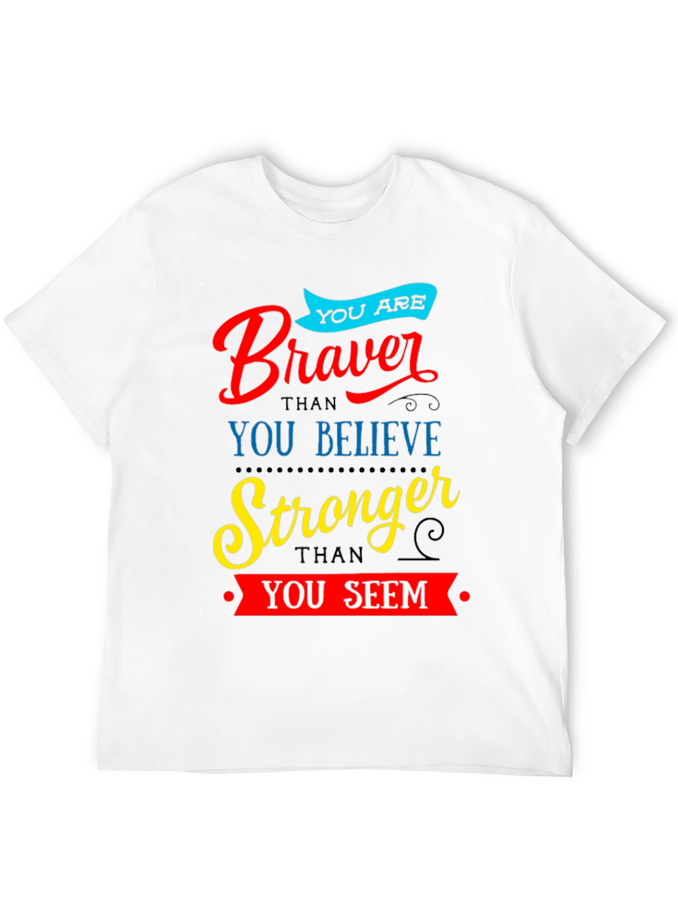Braver Stronger Inspirational Graphic T-Shirt