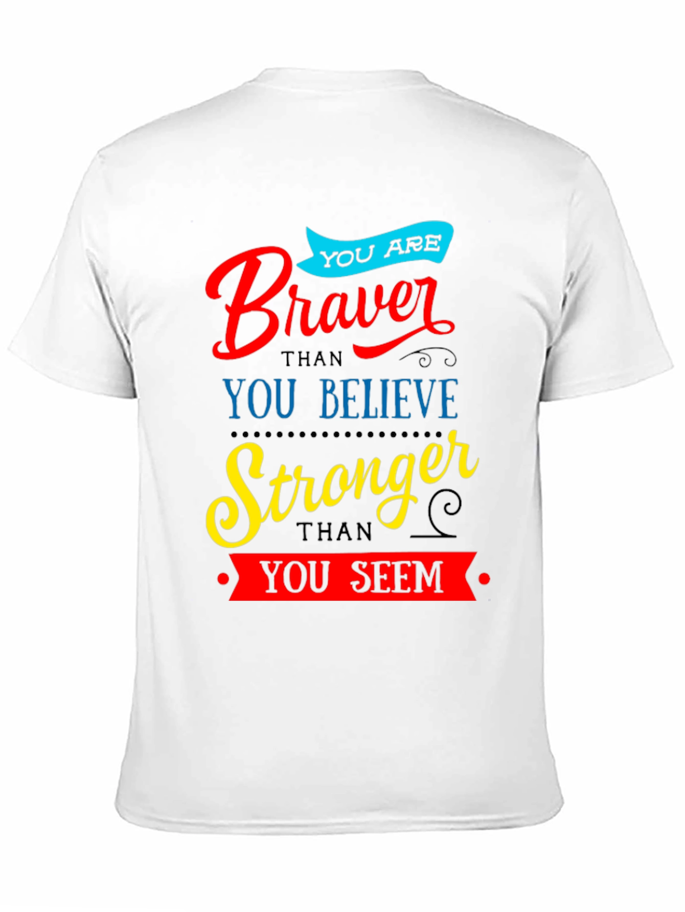 Braver Stronger Inspirational Graphic T-Shirt