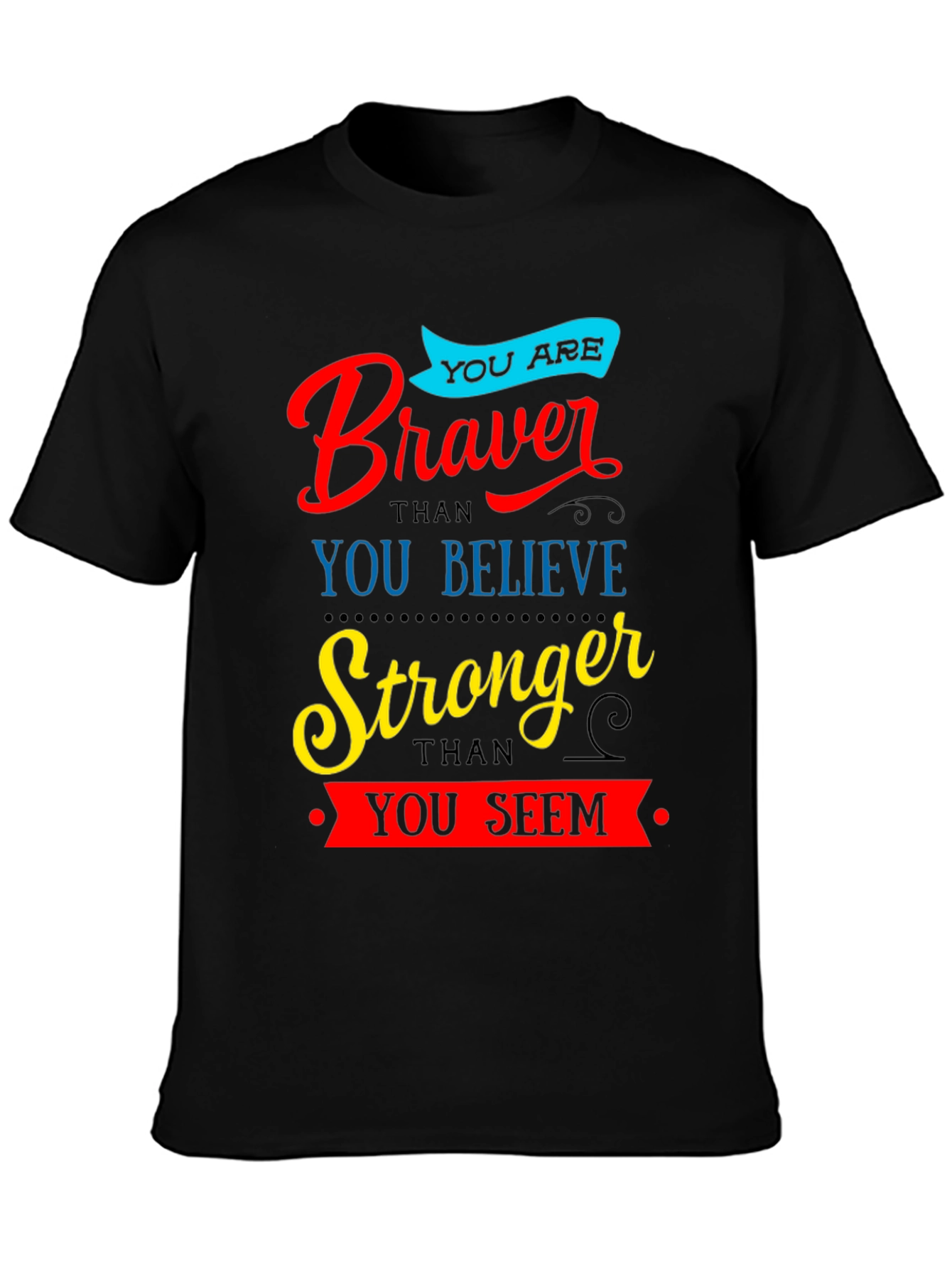 Braver Stronger Inspirational Graphic T-Shirt