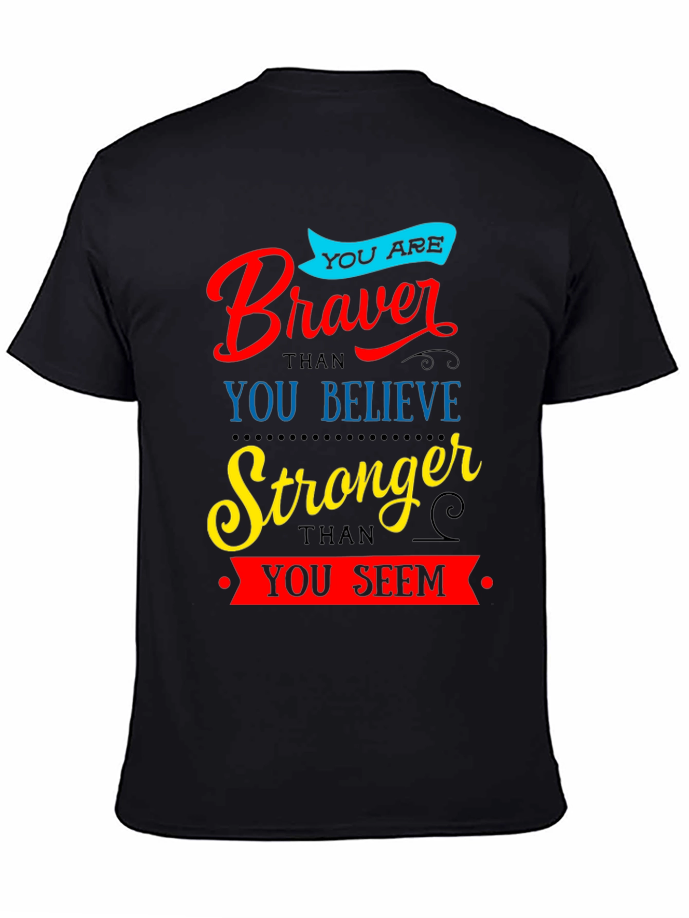 Braver Stronger Inspirational Graphic T-Shirt