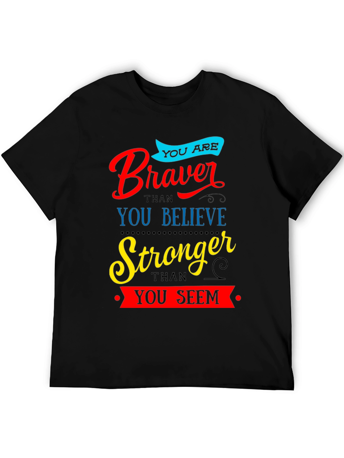 Braver Stronger Inspirational Graphic T-Shirt