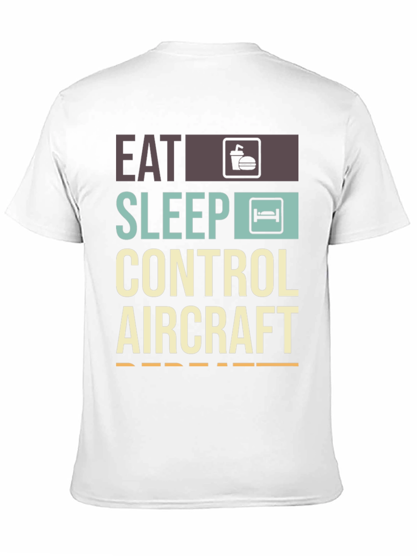Eat Sleep Control Aircraft Repeat T-Shirt