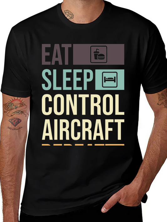 Eat Sleep Control Aircraft Repeat T-Shirt
