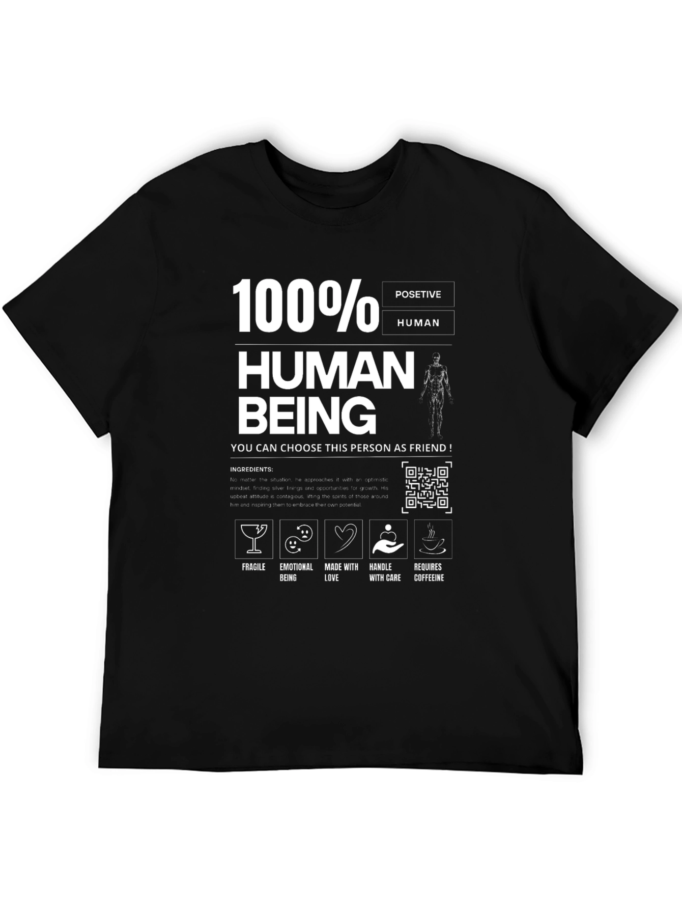 100% Human Funny T-Shirt Friend Material