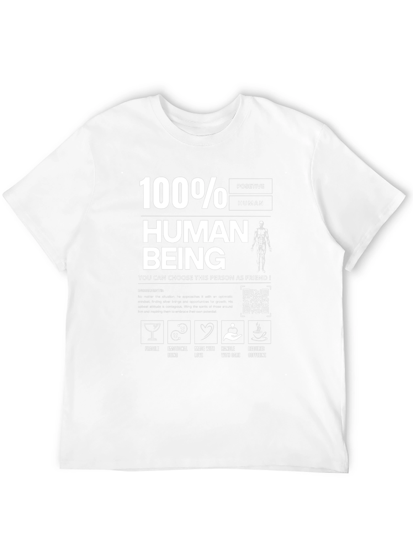 100% Human Funny T-Shirt Friend Material