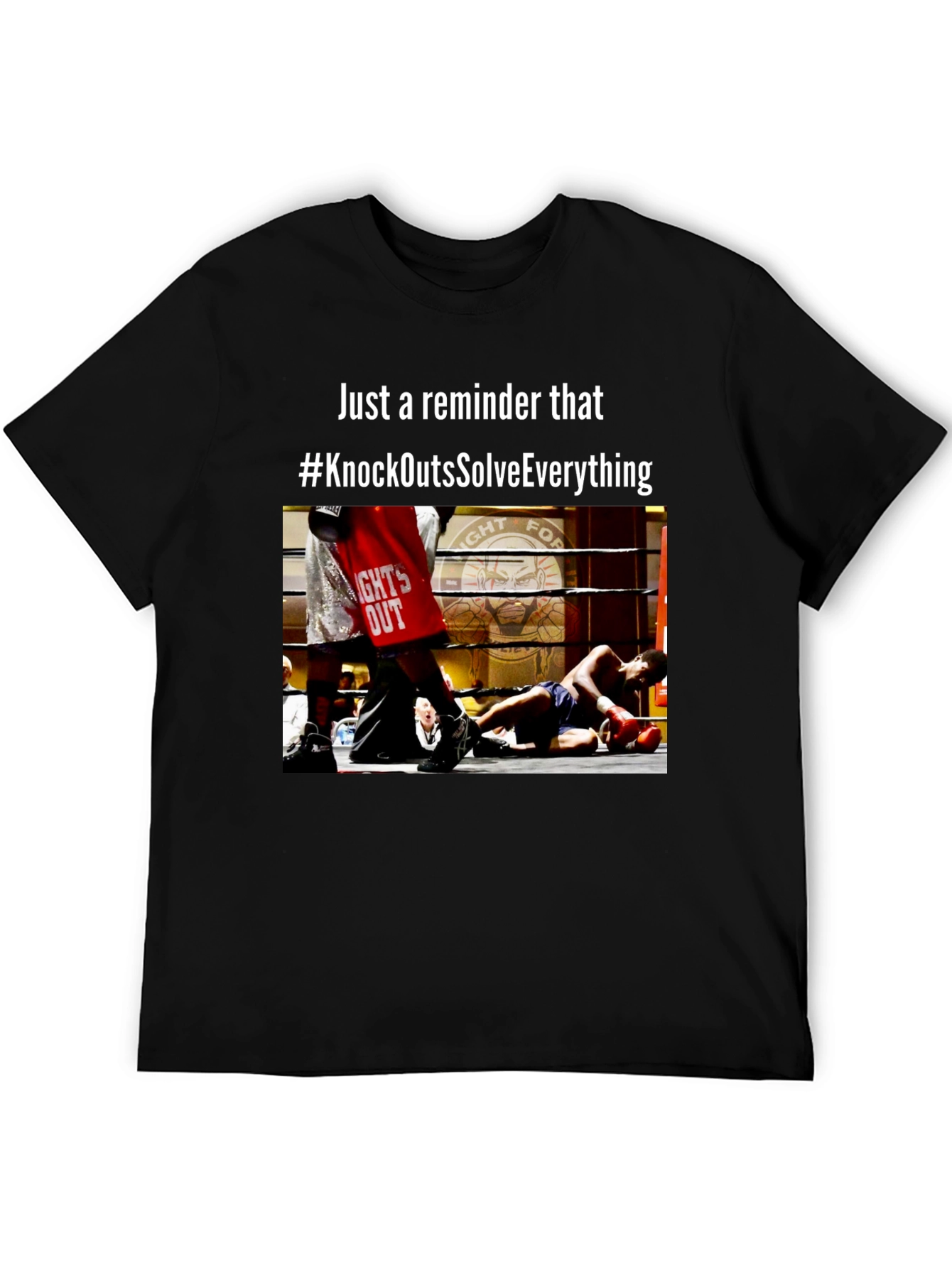 Knockouts Solve Everything Graphic T-Shirt