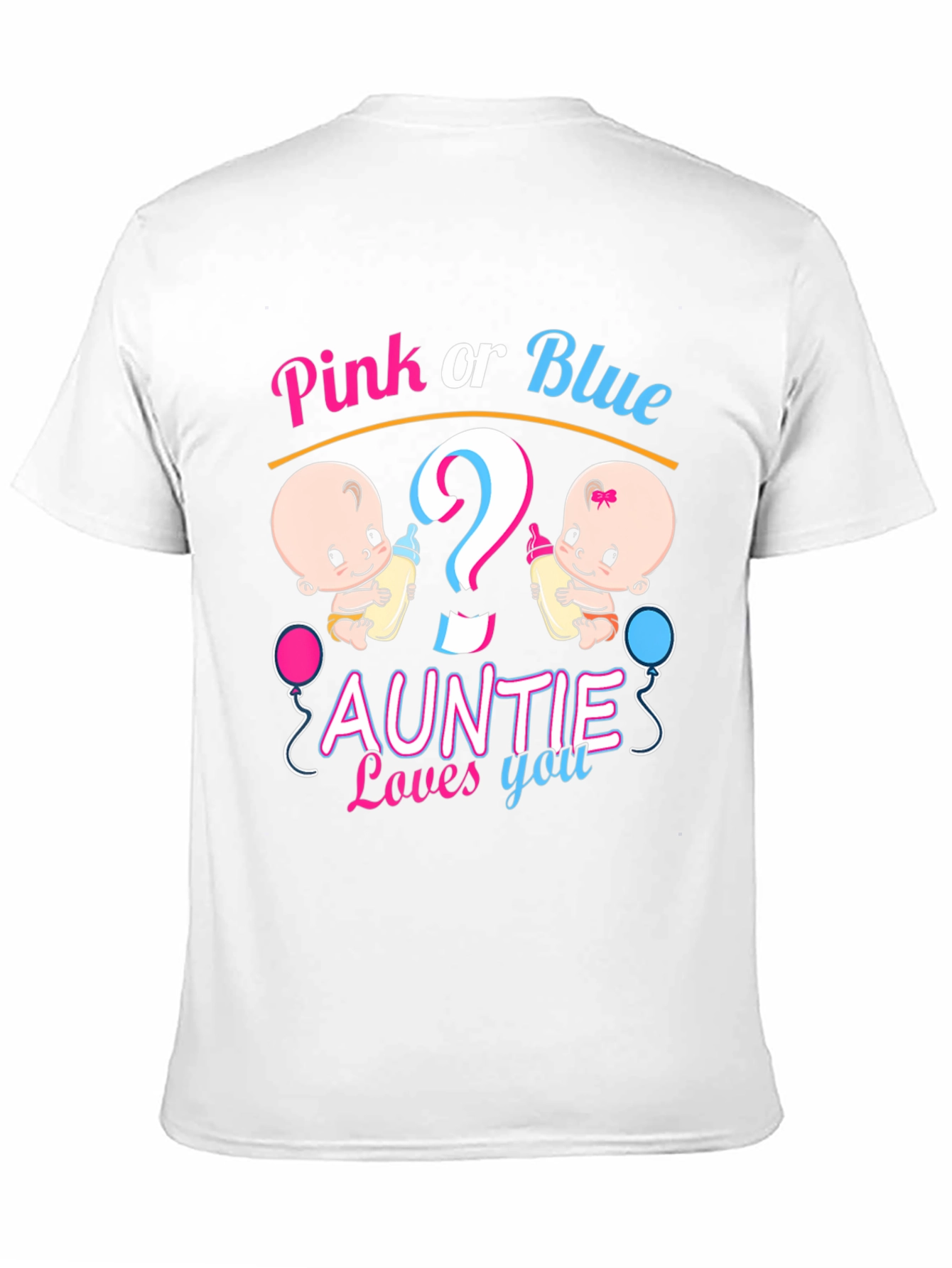 Pink or Blue Auntie Loves You T-Shirt