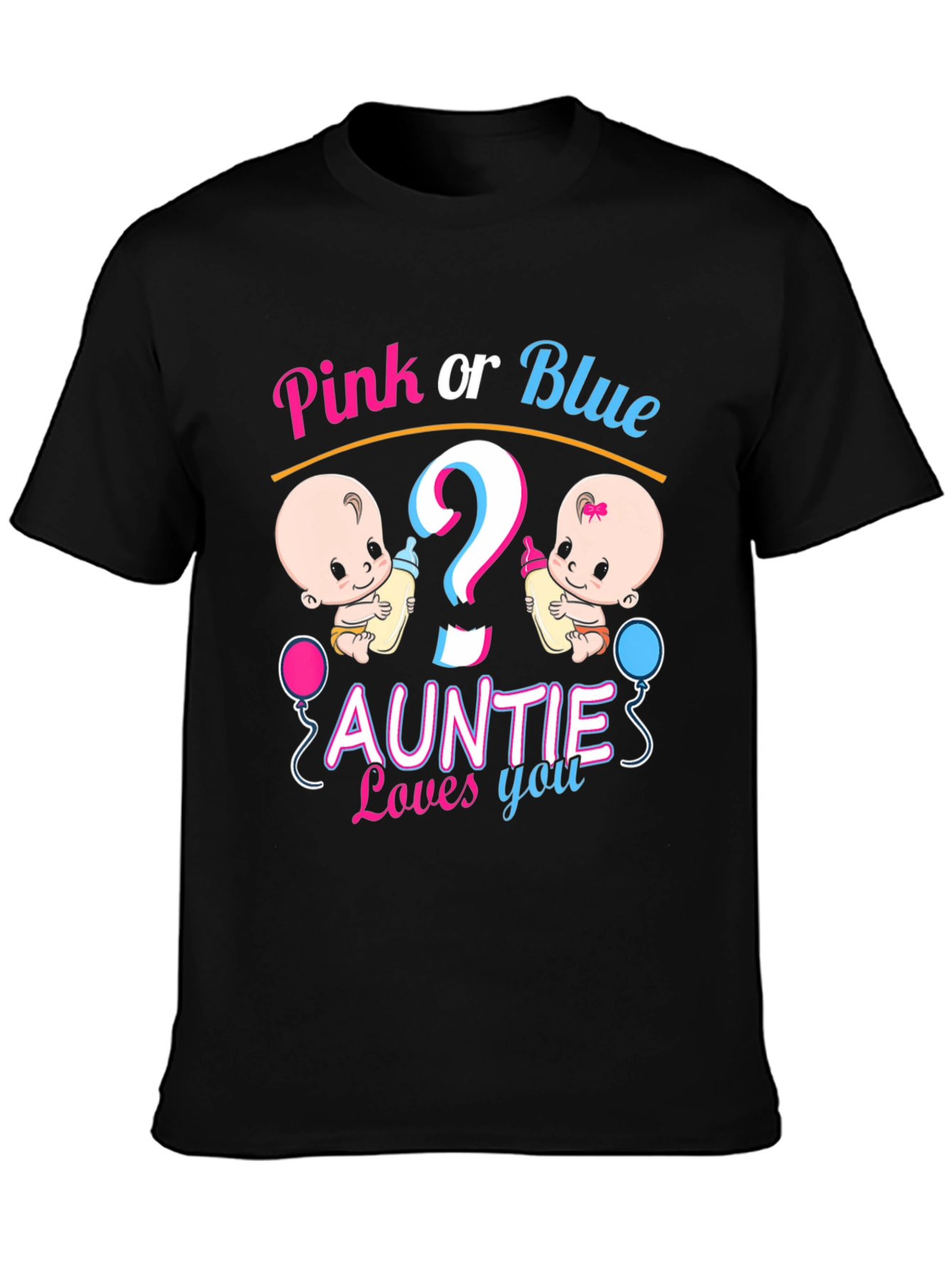 Pink or Blue Auntie Loves You T-Shirt