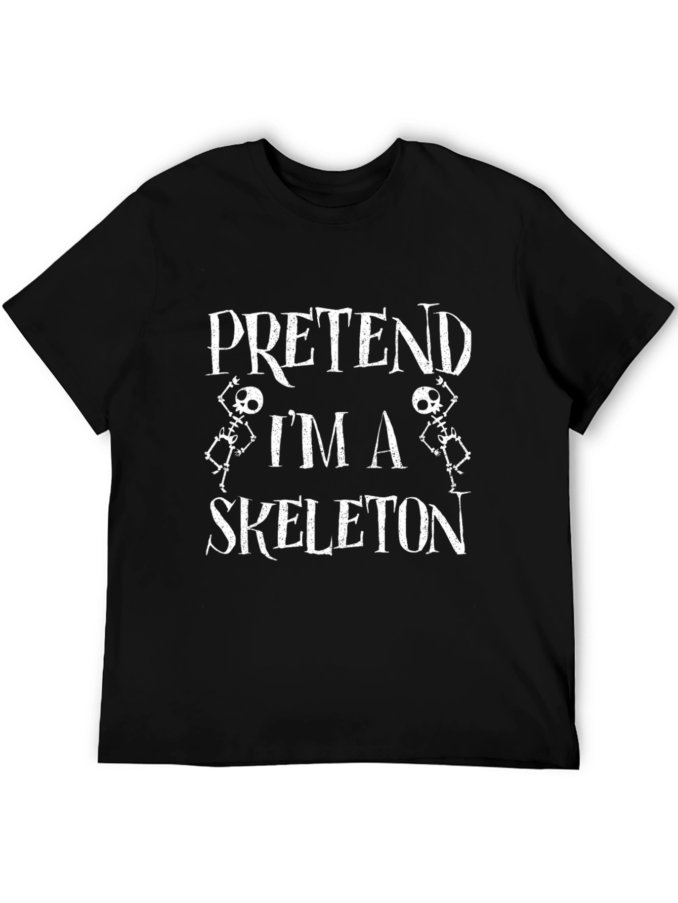 Pretend Im A Skeleton Black T-Shirt
