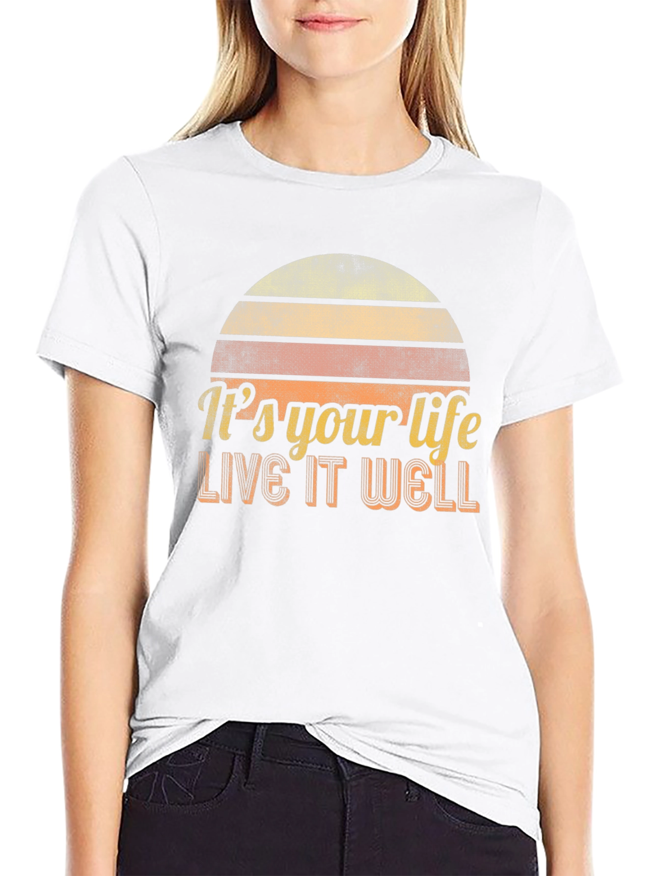 Its Your Life - Live It Well T-Shirt