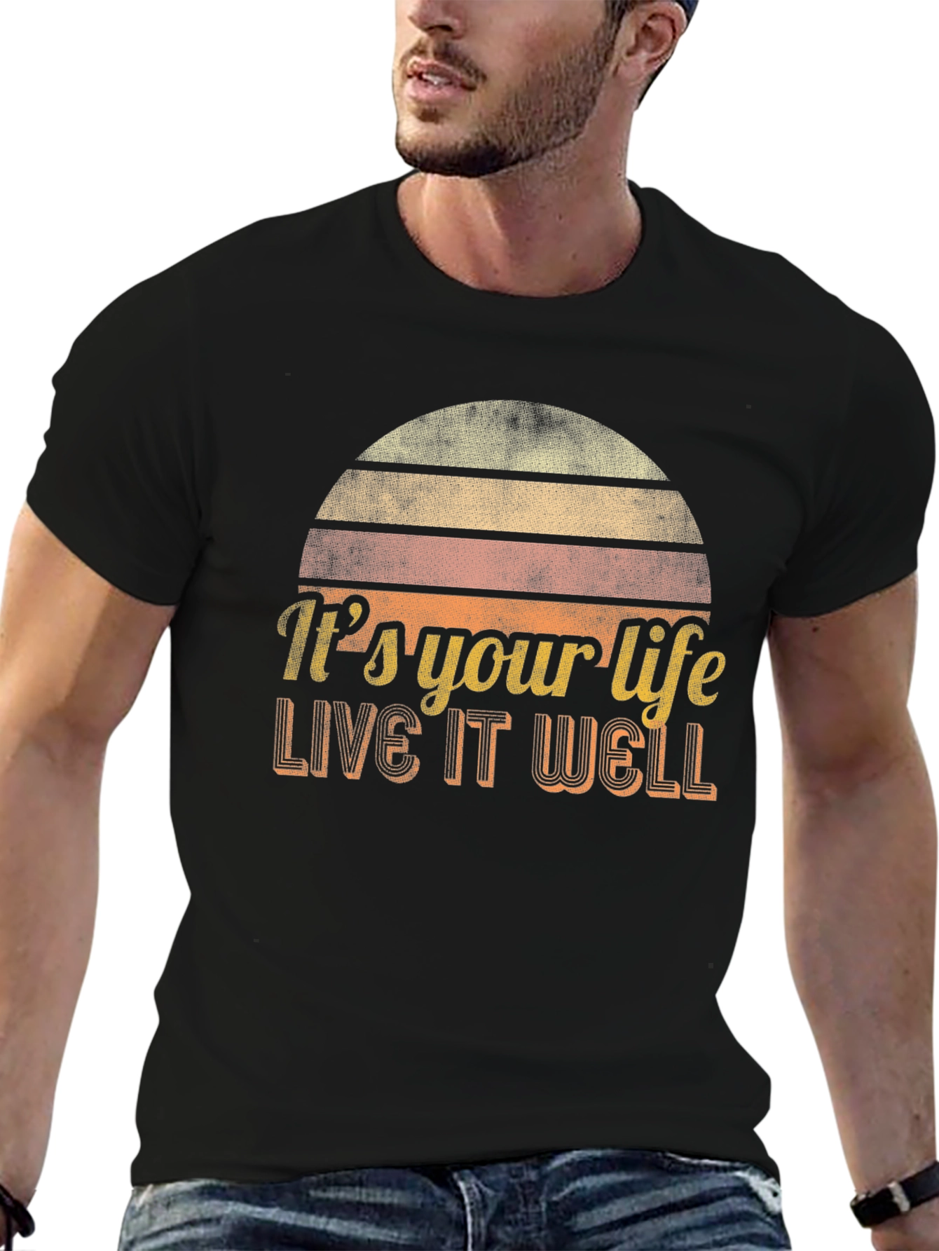 Its Your Life - Live It Well T-Shirt