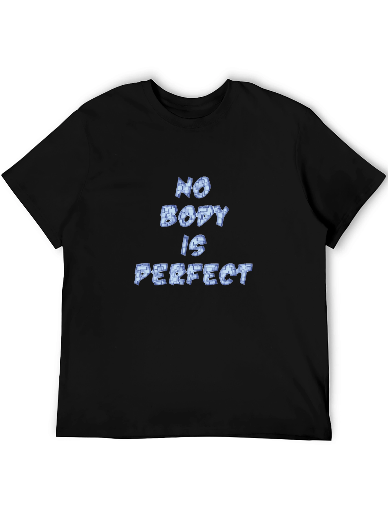 No Body Is Perfect T-Shirt - Mens Graphic Tee