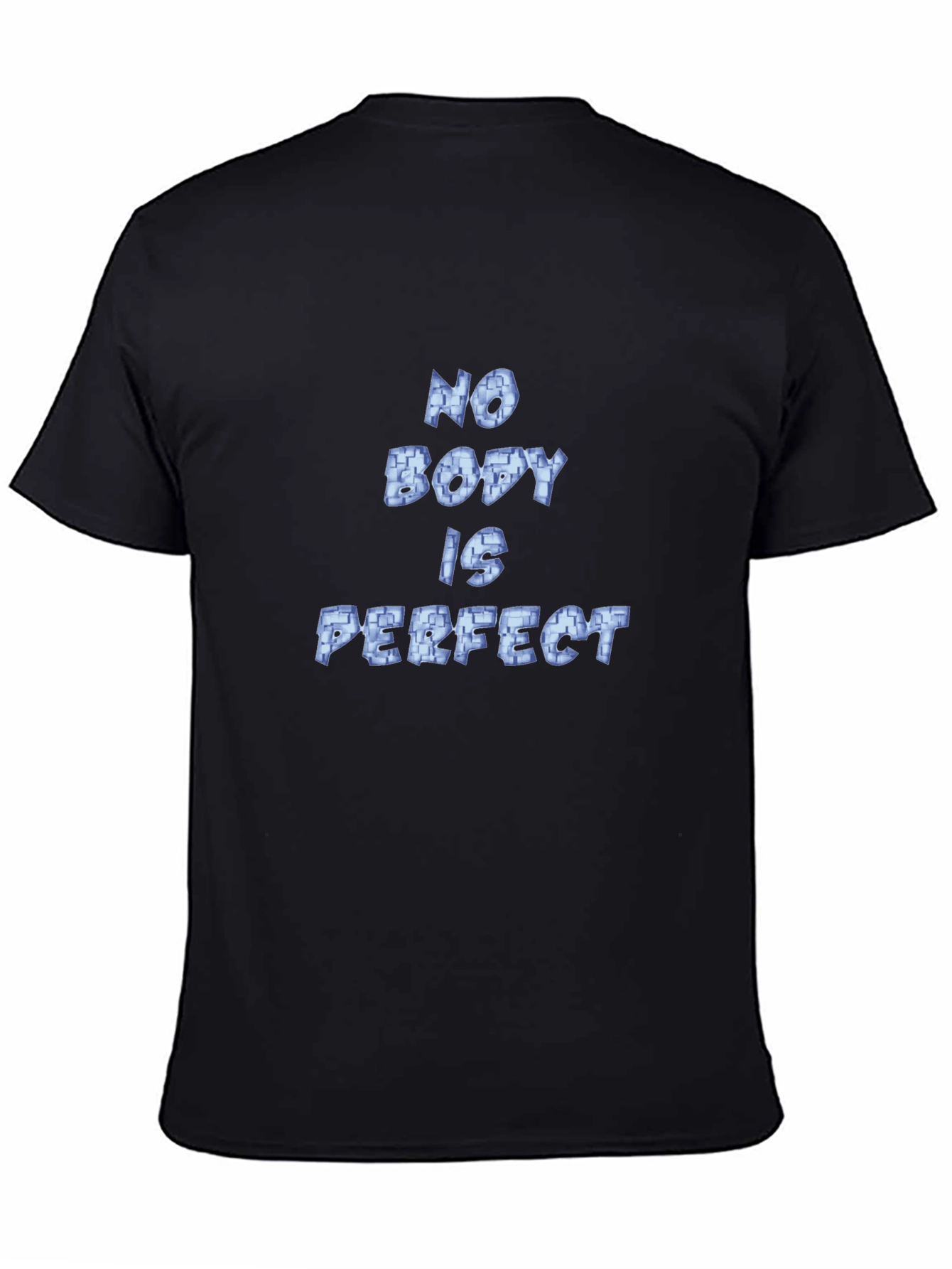 No Body Is Perfect T-Shirt - Mens Graphic Tee
