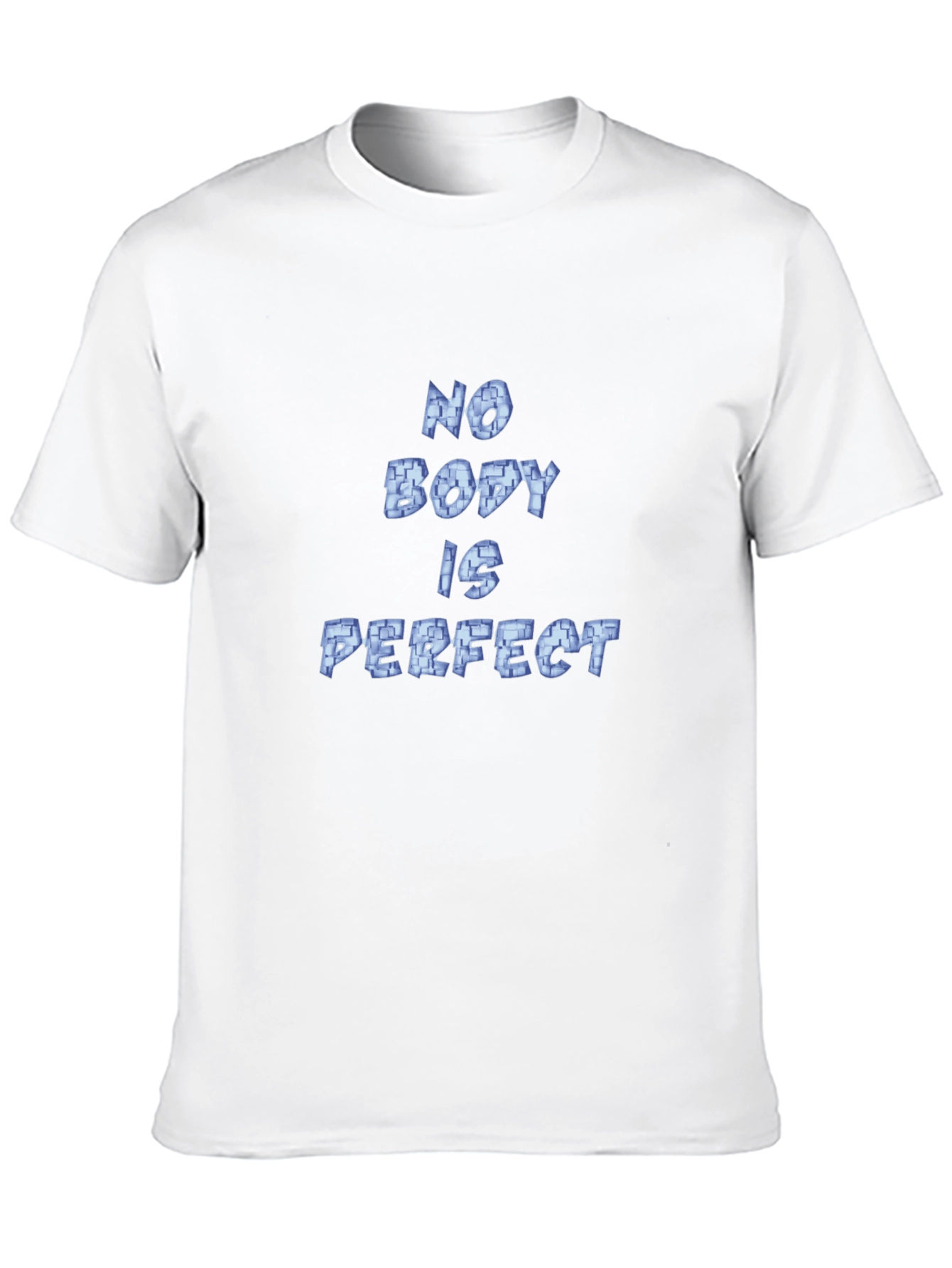 No Body Is Perfect T-Shirt - Mens Graphic Tee