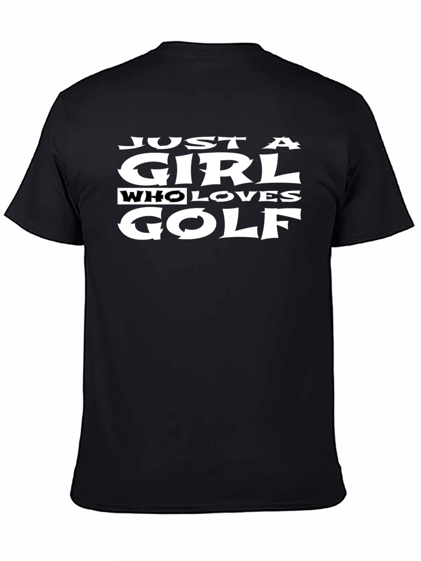 Just a Girl Who Loves Golf T-Shirt - Black