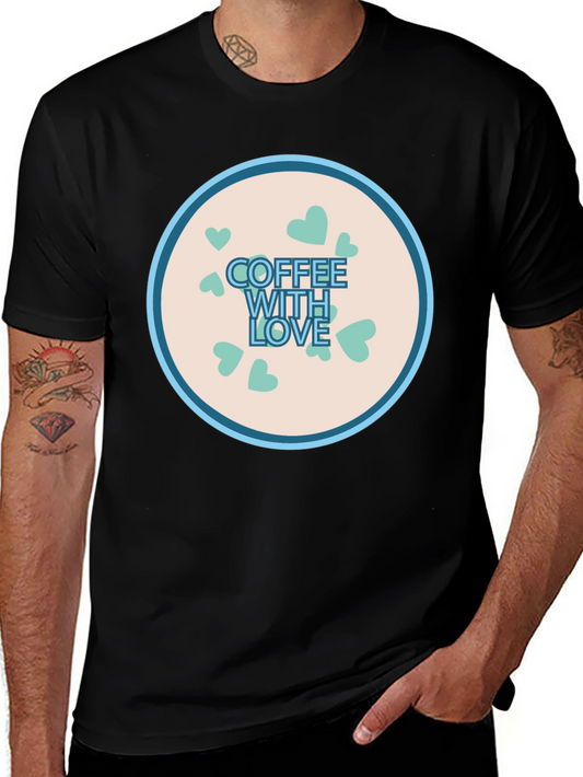 Coffee With Love Graphic T-Shirt - Soft Cotton Tee