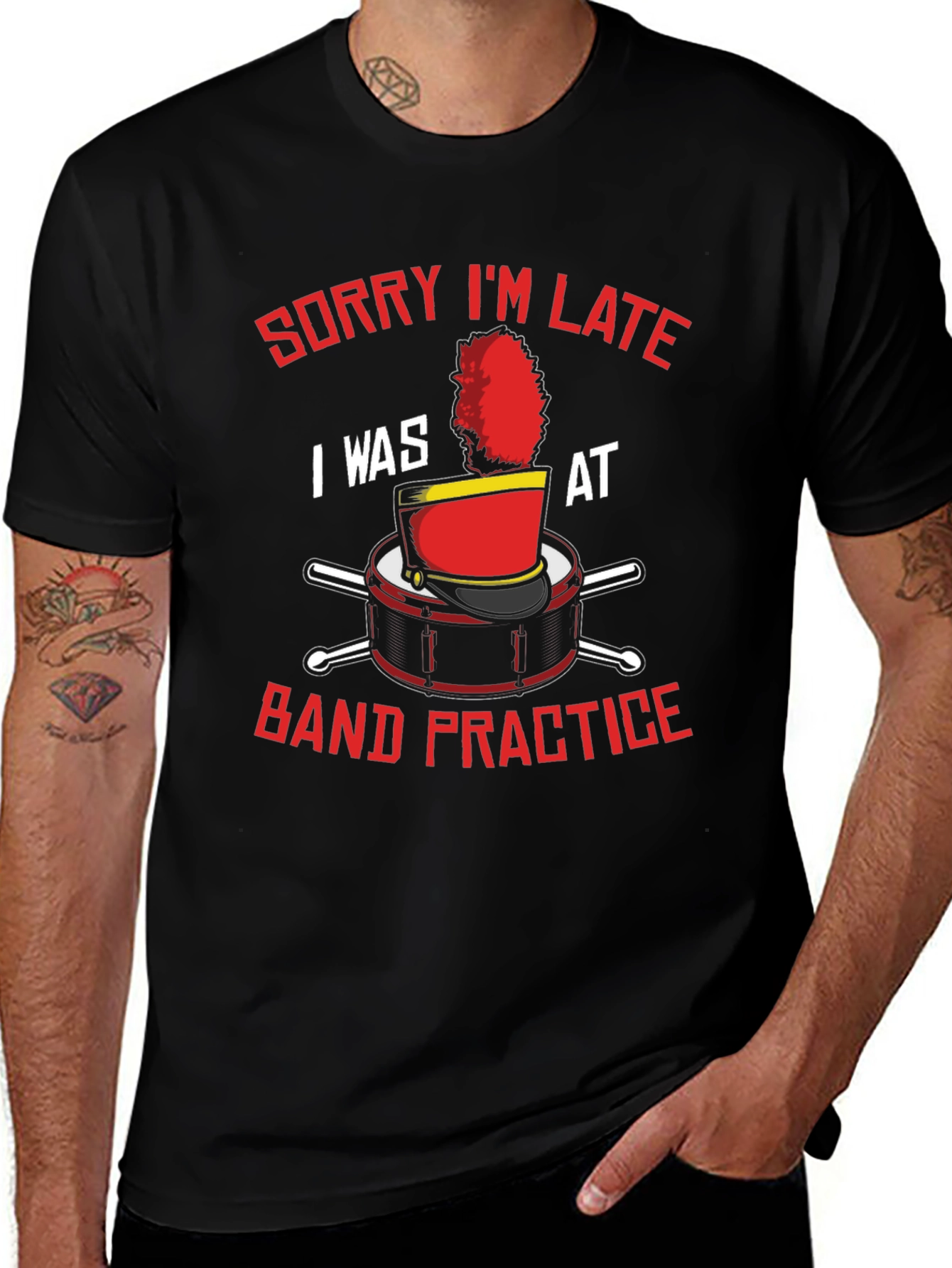 Band Practice T-Shirt: Sorry Im Late