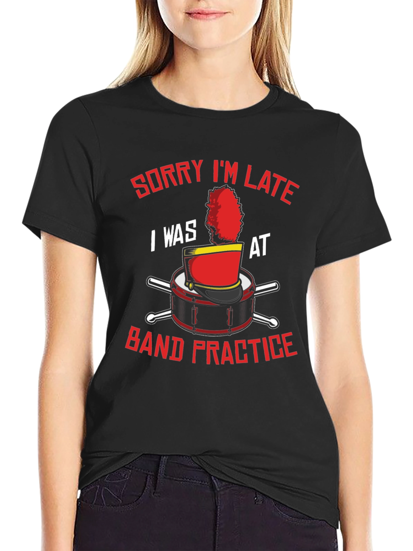 Band Practice T-Shirt: Sorry Im Late