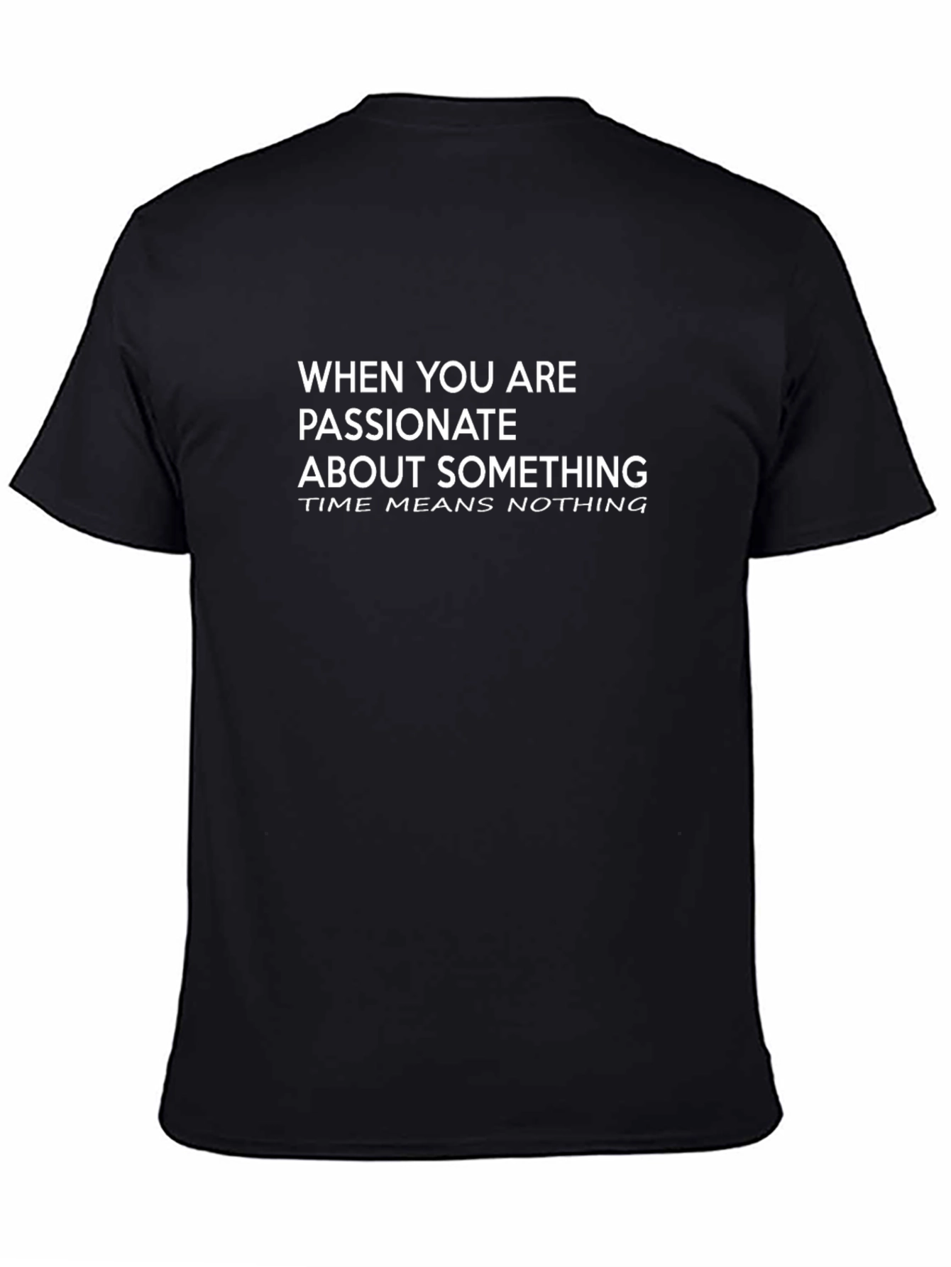 Passionate Time Means Nothing Black Graphic Tee