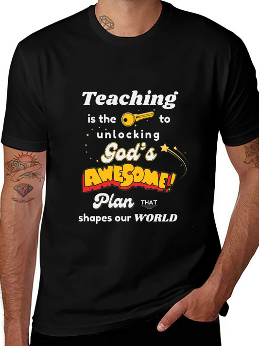 Teaching Unlocks Gods Awesome Plan T-Shirt