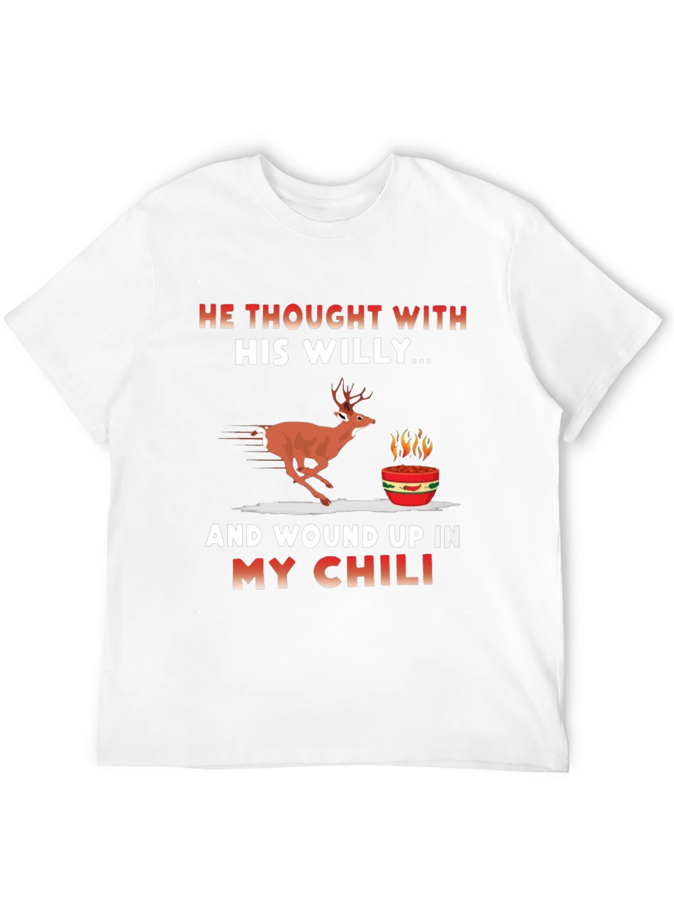 Humorous Thought With His Willy Chili T-Shirt