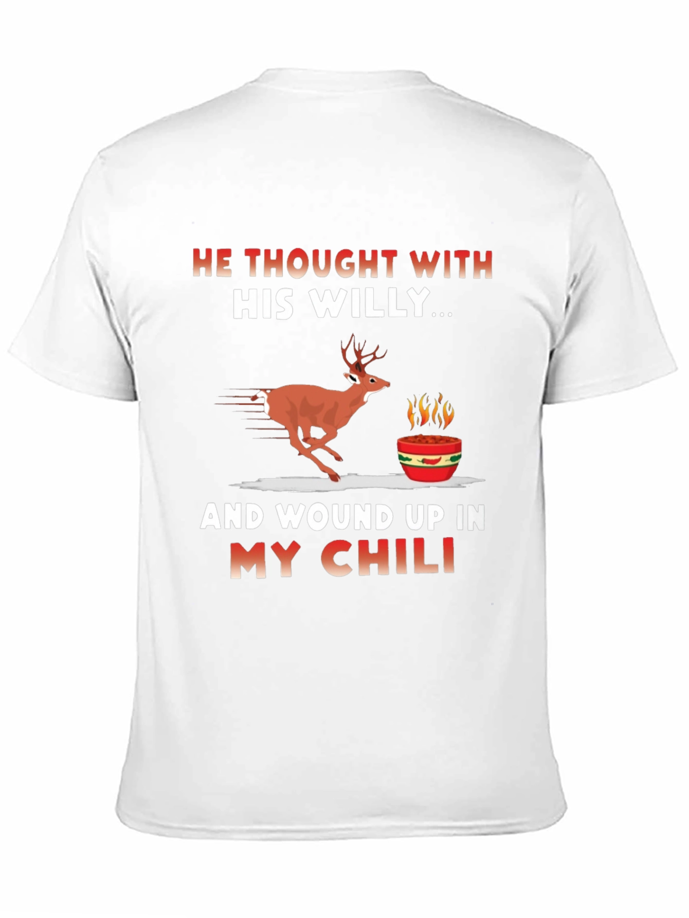 Humorous Thought With His Willy Chili T-Shirt