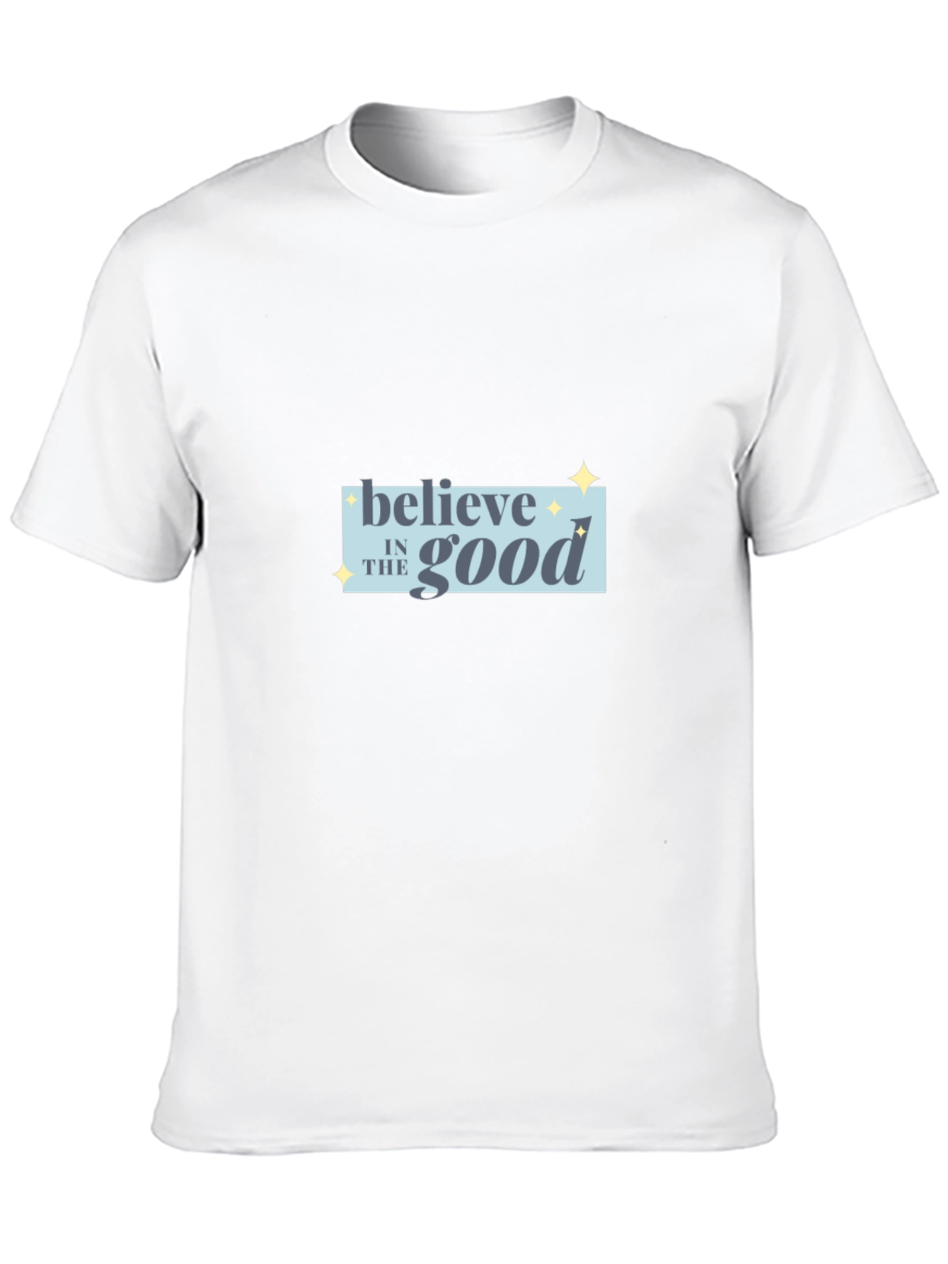 Believe in the Good Black T-Shirt